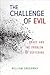 The Challenge of Evil: Grace and the Problem of Suffering