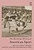 The Routledge History of American Sport