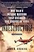 Indestructible: One Man's Rescue Mission That Changed the Course of WWII