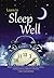 Learn to Sleep Well: Get to...