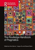 The Routledge Handbook of Pragmatics
