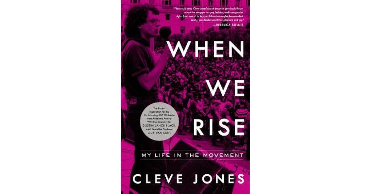 When We Rise: My Life in the Movement by Cleve Jones