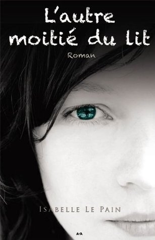 L'autre moitié du lit (L'autre moitié du lit, #1)