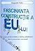 Fascinanta constructie a eu-lui