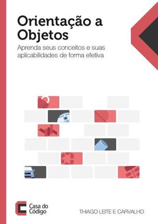Orientação a Objetos: Aprenda seus conceitos e suas aplicabilidades de forma efetiva