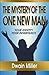 The Mystery of the One New Man by Dwain Miller