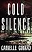 Cold Silence: A Chilling Ex-FBI Thriller