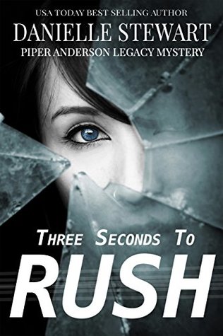 Three Seconds to Rush (Piper Anderson Legacy Mystery, #1)