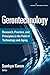 Gerontechnology: Research, Practice, and Principles in the Field of Technology and Aging