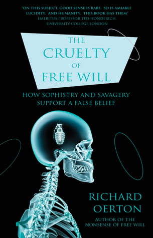 The Cruelty of Free Will (Paperback)