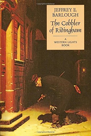 The Cobbler of Ridingham (Western Lights, #8)