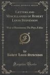 Letters and Miscellanies of Robert Louis Stevenson