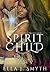 Spirit Child (Spirit Walker #0.5)