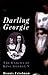 Darling Georgie: The Enigma of George V