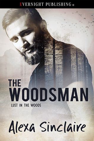 The Woodsman (Lust in the Woods, #1)