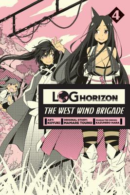 Log Horizon: The West Wind Brigade, Vol. 4 - manga (Paperback)