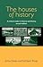 The houses of history: A critical reader in history and theory, second edition