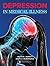 Depression in Medical Illness by Arthur J. Barsky