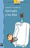 Gertrudis y los dias