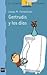 Gertrudis y los dias