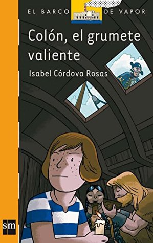 Colón, el grumete valiente (El barco de vapor: Serie Naranja/ The Steamboat: Orange Series) (Spanish Edition)