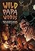 Wild Papa Woods: Red