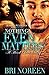 Nothing Even Matters