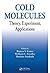 Cold Molecules: Theory, Exp...