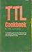 Ttl Cookbook