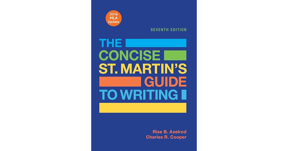 The Concise St. Martin's Guide to Writing with 2016 MLA Update by Rise