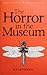 The Horror in the Museum: Collected Short Stories Volume Two