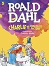 Charlie and the Chocolate Factory by Roald Dahl