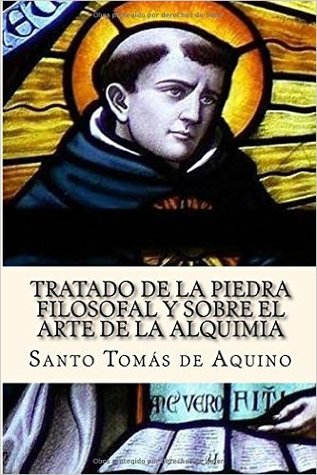 Tratado de La Piedra Filosofal y Sobre El Arte de La Alquimia