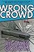 Wrong Crowd