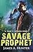 Savage Prophet (Yancy Lazar...