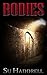 Bodies by Su Haddrell