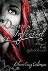Dawn of the Infected by Eileen Cruz Coleman