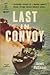 Last In Convoy by James Pattinson