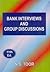 Bank Interviews and Group Discussions by N.S.Toor