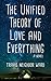 The Unified Theory of Love ...