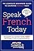 FRENCH: SPEAK FRENCH TODAY(WITH 500 FLASHCARDS AND AUDIO)