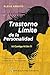 Trastorno Límite de la Personalidad (Spanish Edition)