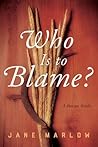 Who Is to Blame? A Russian Riddle by Jane Marlow Who Is to Blame? A Russian Riddle by Jane Marlow