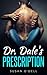 Dr. Dale's Prescription