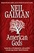 American Gods by Neil Gaiman