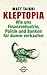 Kleptopia: Wie uns Finanzindustrie, Politik und Banken für dumm verkaufen (German Edition)