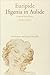 Ifigenia in Aulide (Il Convivio) (Italian Edition)