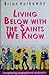 Living Below With the Saints We Know: Strengthening Congregational Relationships