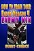 How To Train Your Ender Dragon 4: Enemy Kin (Minecraft Books For Kids)