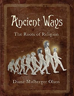 Ancient Ways: The Roots of Religion